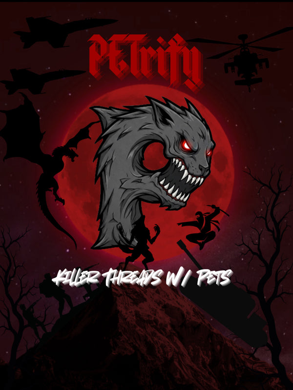 PETrify Killer Threads